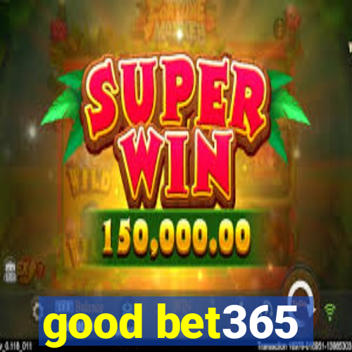 good bet365